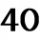 40